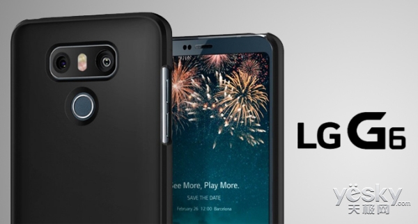 LG G6全新手机壳曝光:新机发布时间坐实
